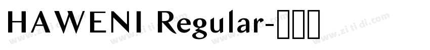 HAWENI Regular字体转换 HAWENI Regular字体转换